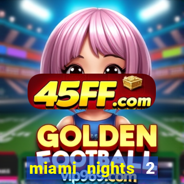 miami nights 2 java pt-br 320x240